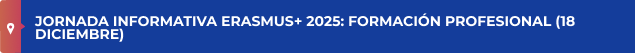 Jornada Informativa Erasmus+ 2025: Formación Profesional (18 diciembre: retransmisión en directo)