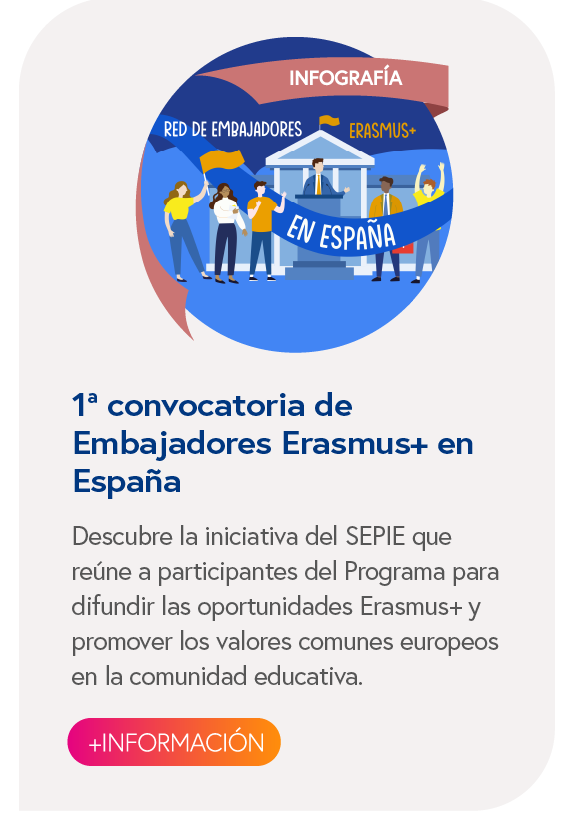 1ª convocatoria de Embajadores Erasmus+ en España