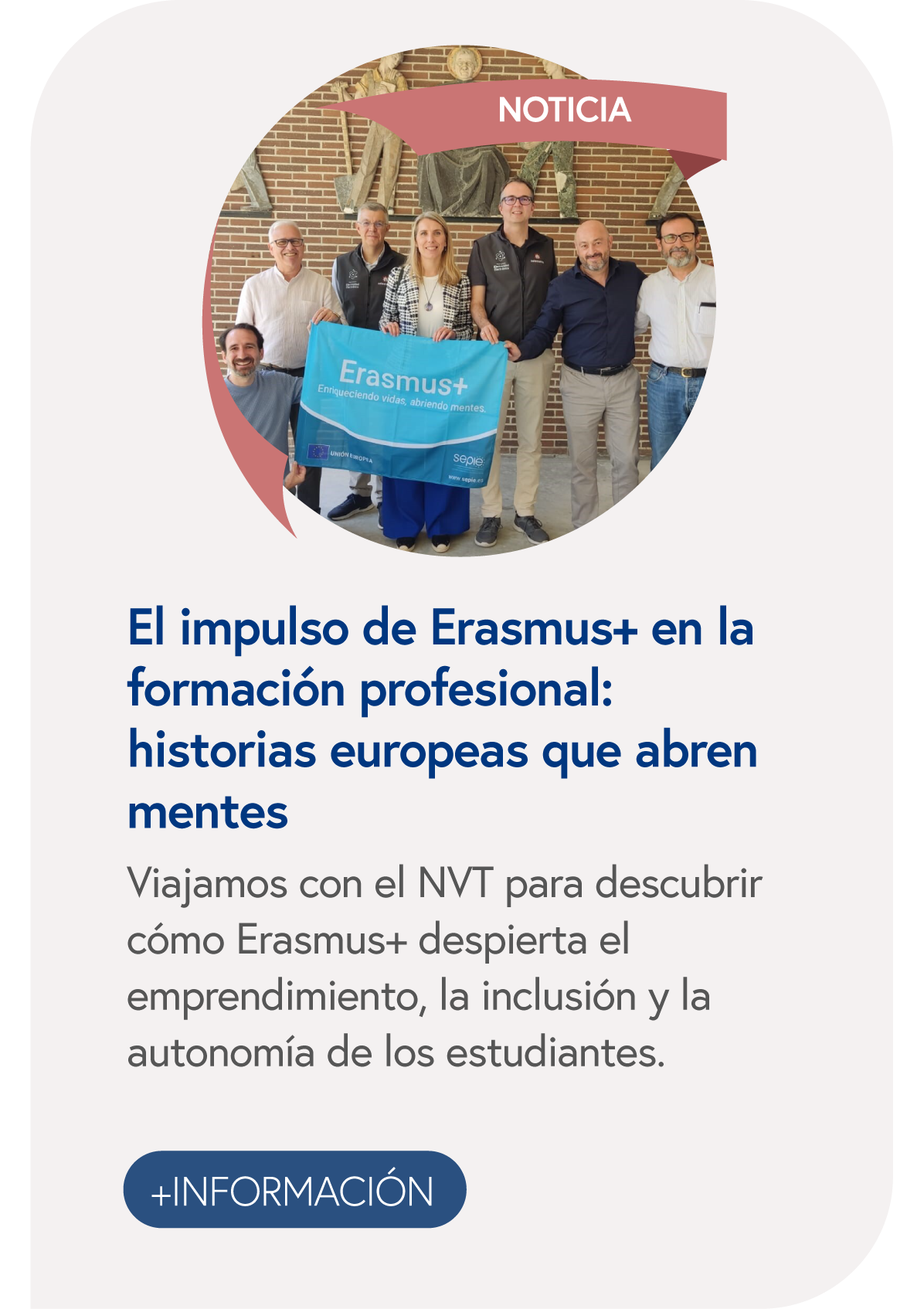  El impulso de Erasmus+ en la formación profesional: historias europeas que abren mentes 