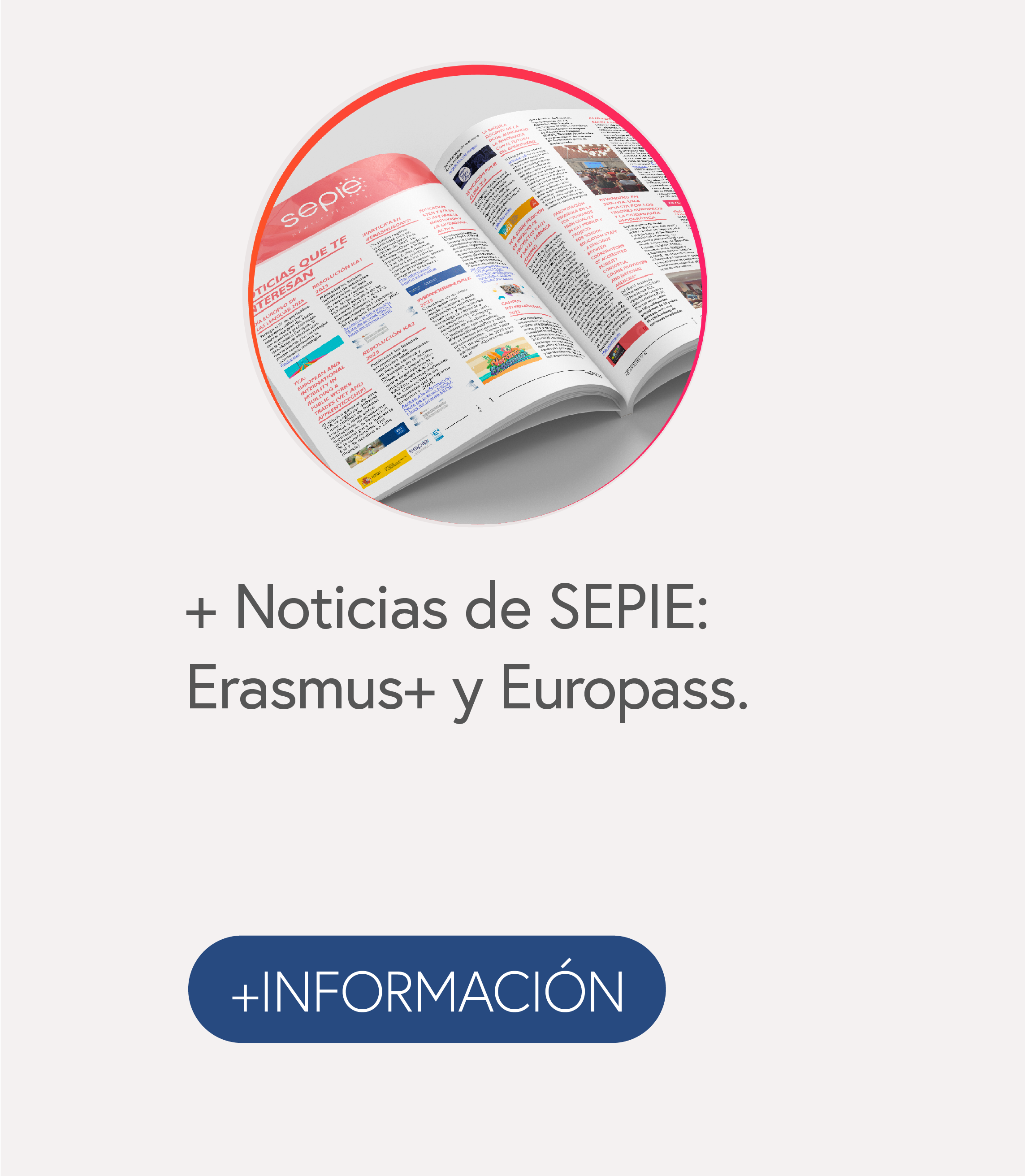 + Noticias de SEPIE: Erasmus+, Europass y Estudiar en España.