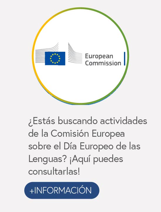 ¿Estás buscando actividades de la Comisión Europea sobre el Día Europeo de las Lenguas? ¡Aquí puedes consultarlas!