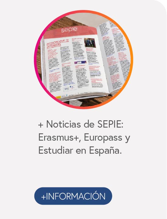 + Noticias de SEPIE: Erasmus+, Europass y Estudiar en España.