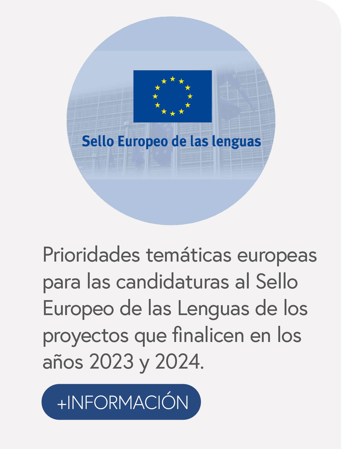 Prioridades temáticas europeas para las candidaturas al Sello Europeo de las Lenguas de los proyectos que finalicen en los años 2023 y 2024.