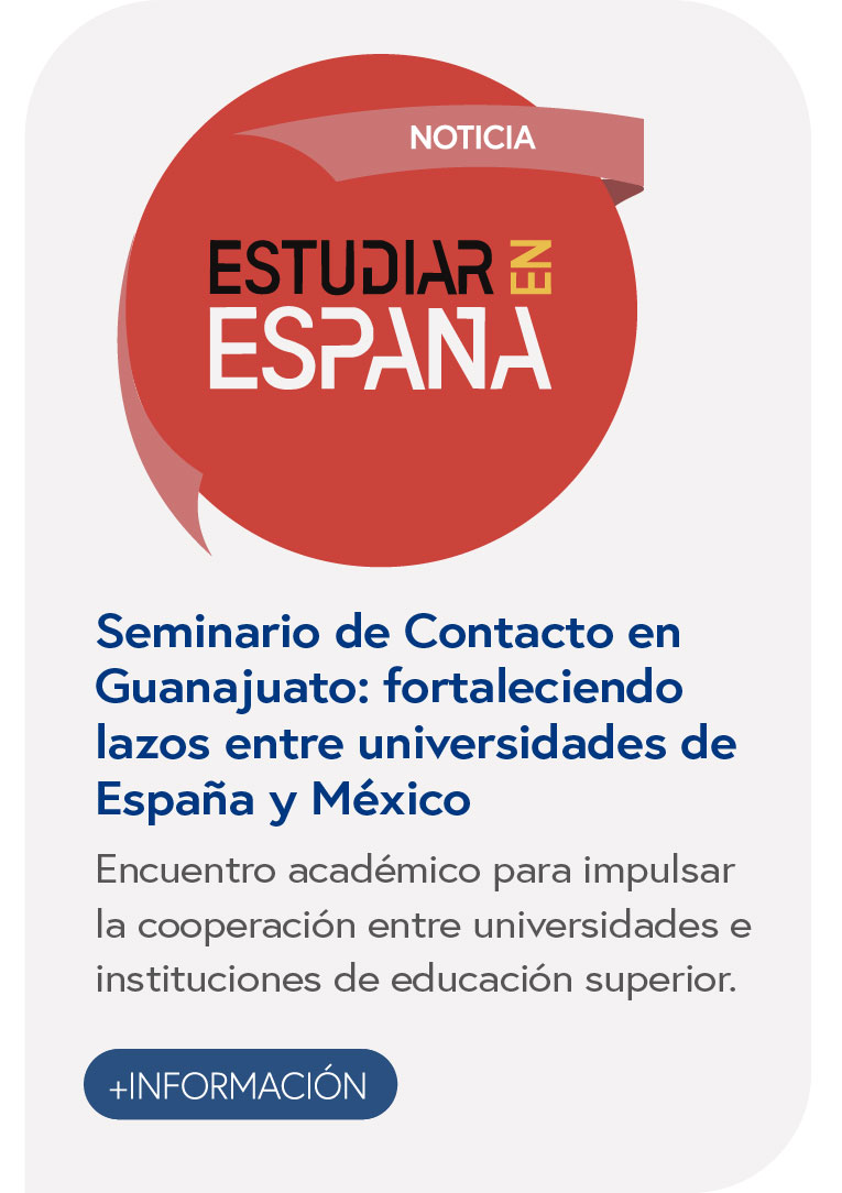 Seminario de Contacto en Guanajuato: fortaleciendo lazos entre universidades de España y México