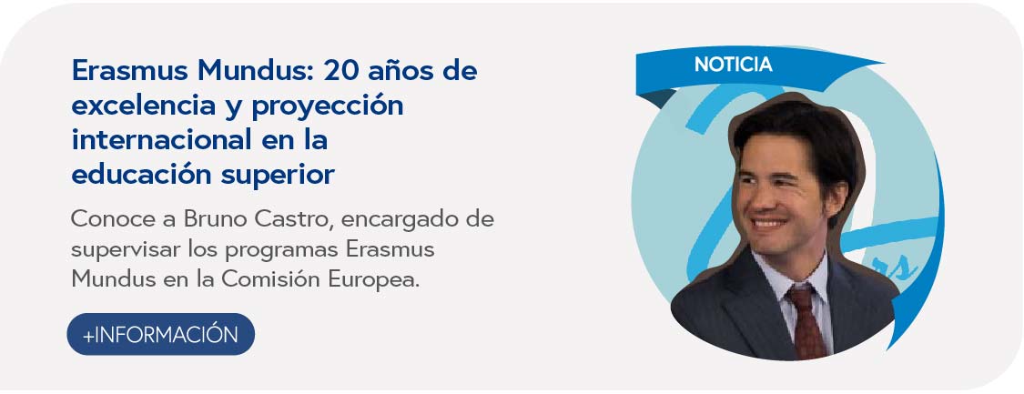 Erasmus Mundus: 20 años de excelencia y proyección internacional en la educación superior